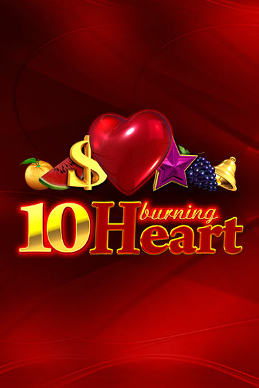 Демо игра 10 Burning Heart играть онлайн | Grand Casino бесплатно