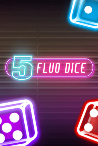 Демо игра 5 Fluo Dice играть онлайн | Grand Casino бесплатно