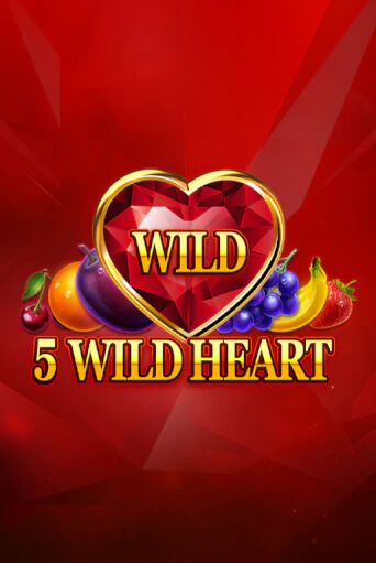 Демо игра 5 Wild Heart - Red Stone играть онлайн | Grand Casino бесплатно