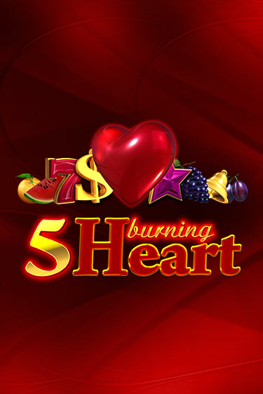 Демо игра 5 Burning Heart играть онлайн | Grand Casino бесплатно