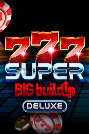 Демо игра 777 Super BigBuildUp™ Deluxe™ играть онлайн | Grand Casino бесплатно