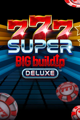 Демо игра 777 Super BIG BuildUp™ Deluxe™ играть онлайн | Grand Casino бесплатно