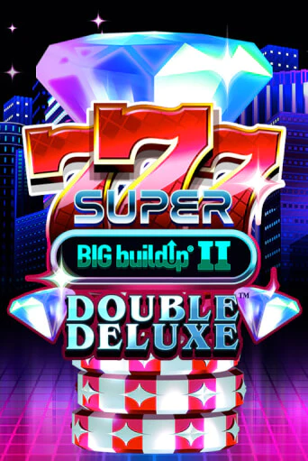 Демо игра 777 Super BIG BuildUp II Double Deluxe играть онлайн | Grand Casino бесплатно