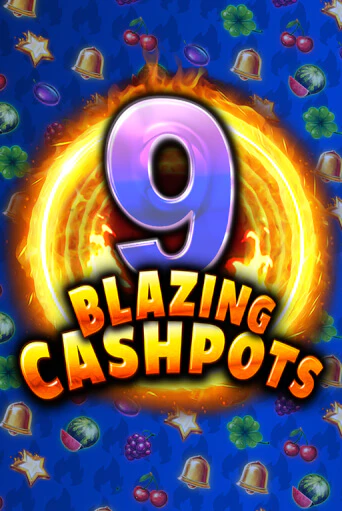 Демо игра 9 Blazing Cashpots играть онлайн | Grand Casino бесплатно