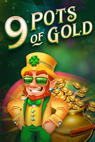 Демо игра 9 Pots of Gold играть онлайн | Grand Casino бесплатно