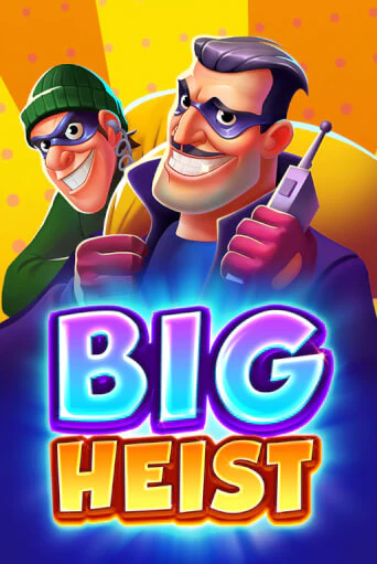 Демо игра Big Heist играть онлайн | Grand Casino бесплатно