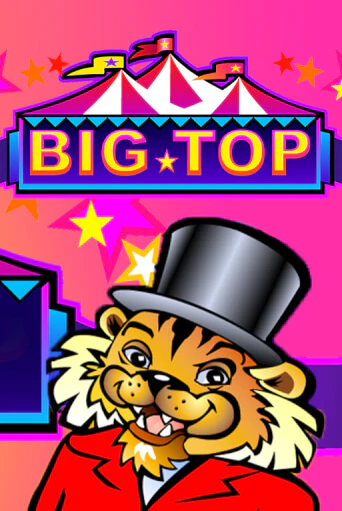 Демо игра Big Top играть онлайн | Grand Casino бесплатно