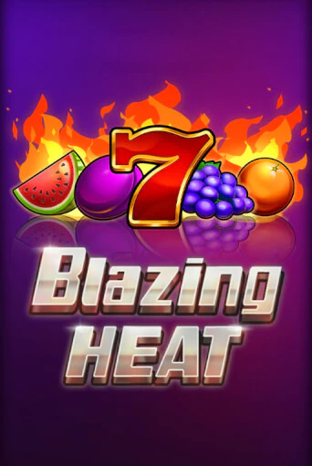 Демо игра Blazing Heat играть онлайн | Grand Casino бесплатно