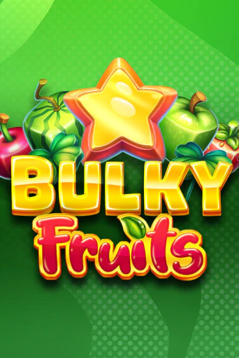 Демо игра Bulky Fruits играть онлайн | Grand Casino бесплатно