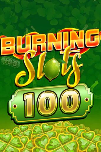 Демо игра Burning Slots 100 играть онлайн | Grand Casino бесплатно