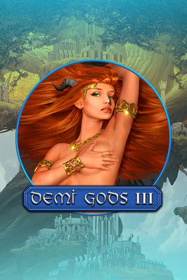 Демо игра Demi Gods 3 играть онлайн | Grand Casino бесплатно