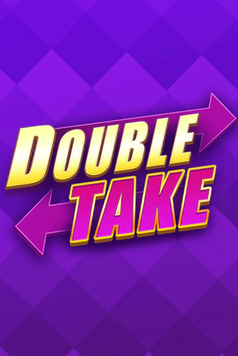 Демо игра Double Take играть онлайн | Grand Casino бесплатно