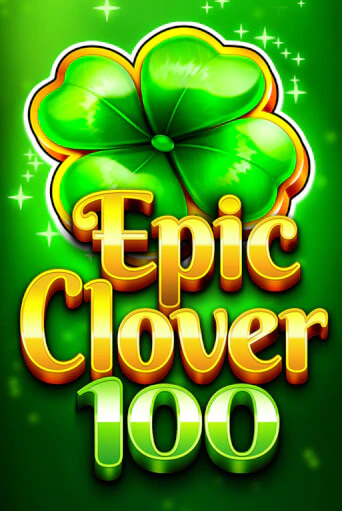 Демо игра EPIC CLOVER 100 играть онлайн | Grand Casino бесплатно