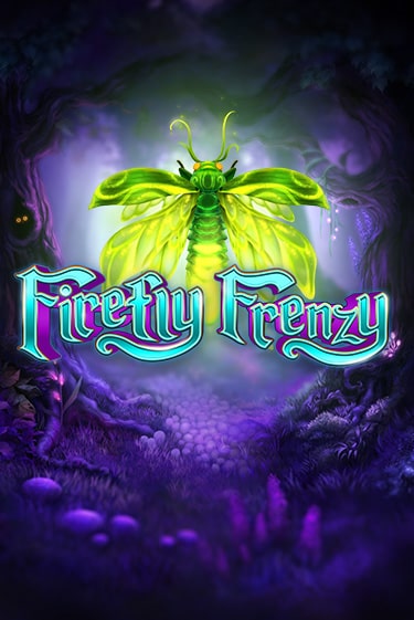 Демо игра Firefly Frenzy играть онлайн | Grand Casino бесплатно