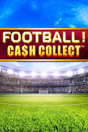 Демо игра Football - Cash Collect играть онлайн | Grand Casino бесплатно