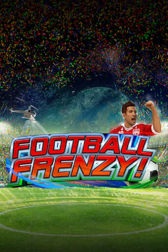 Демо игра Football Frenzy играть онлайн | Grand Casino бесплатно