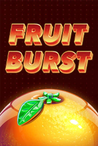 Демо игра Fruit Burst играть онлайн | Grand Casino бесплатно