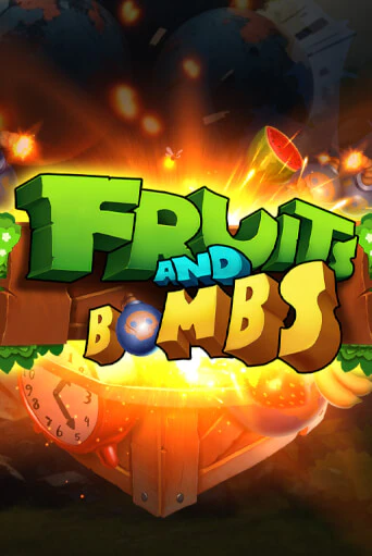 Демо игра Fruits and Bombs играть онлайн | Grand Casino бесплатно