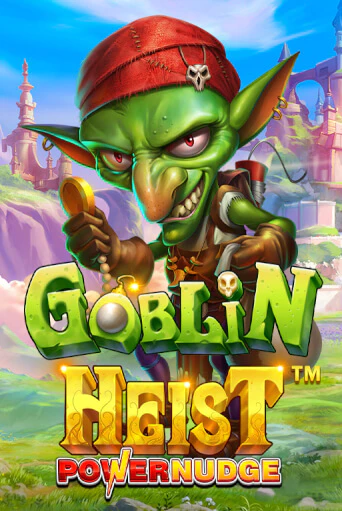 Демо игра Goblin Heist Powernudge играть онлайн | Grand Casino бесплатно