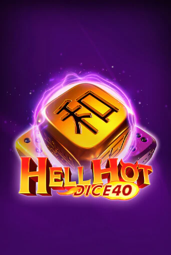 Демо игра Hell Hot 40 Dice играть онлайн | Grand Casino бесплатно