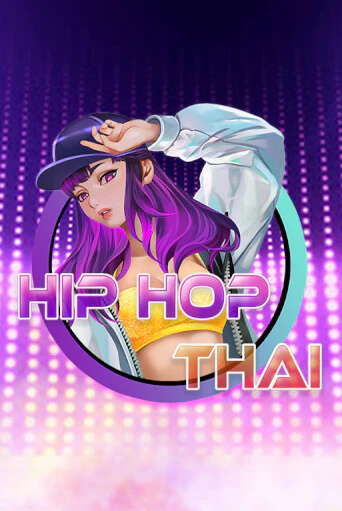 Демо игра Hip Hop Thai играть онлайн | Grand Casino бесплатно