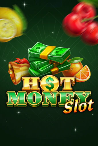 Демо игра Hot Money Slot играть онлайн | Grand Casino бесплатно