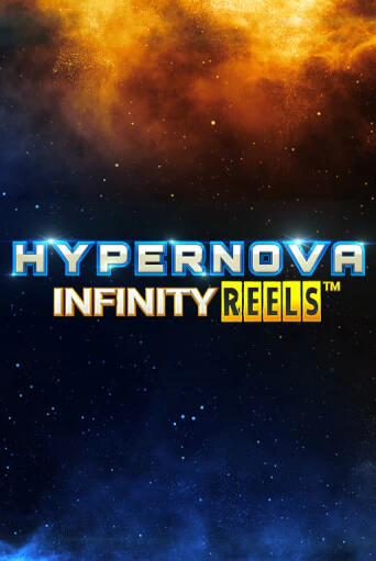 Демо игра Hypernova Infinity Reels играть онлайн | Grand Casino бесплатно