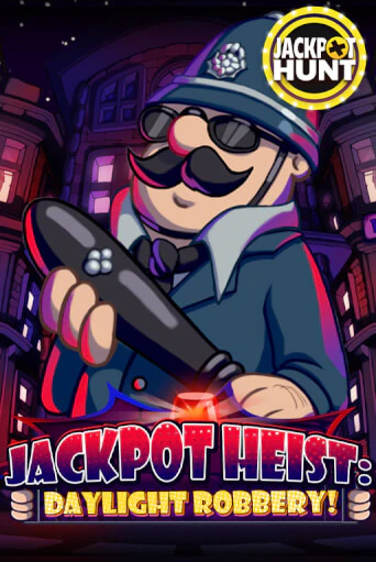 Демо игра Jackpot Heist: Daylight Robbery играть онлайн | Grand Casino бесплатно