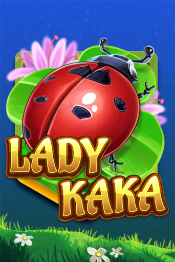 Демо игра Lady KAKA играть онлайн | Grand Casino бесплатно