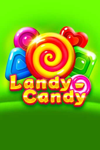 Демо игра Landy-Candy играть онлайн | Grand Casino бесплатно