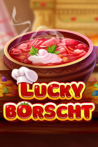 Демо игра Lucky Borscht играть онлайн | Grand Casino бесплатно