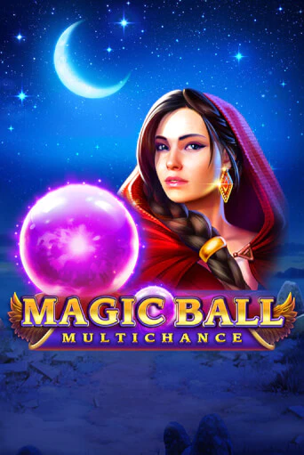 Демо игра Magic Ball: Multichance играть онлайн | Grand Casino бесплатно