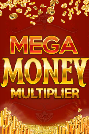 Демо игра Mega Money Multiplier играть онлайн | Grand Casino бесплатно