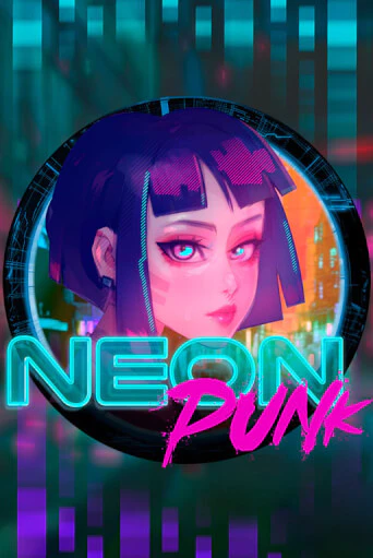 Демо игра Neonpunk играть онлайн | Grand Casino бесплатно