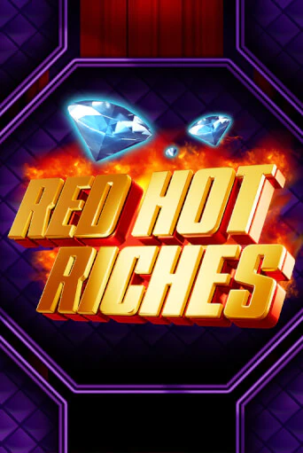 Демо игра Red Hot Riches играть онлайн | Grand Casino бесплатно