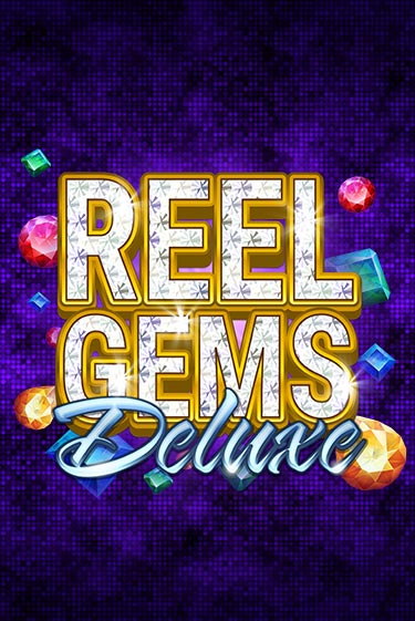 Демо игра Reel Gems Deluxe играть онлайн | Grand Casino бесплатно