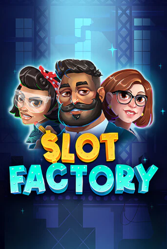 Демо игра Slot Factory играть онлайн | Grand Casino бесплатно