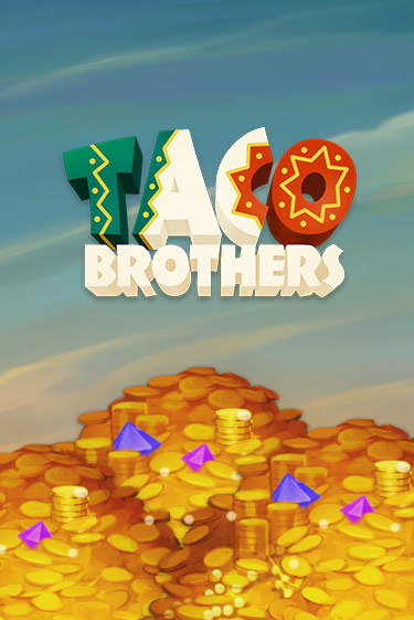 Демо игра Taco Brothers играть онлайн | Grand Casino бесплатно