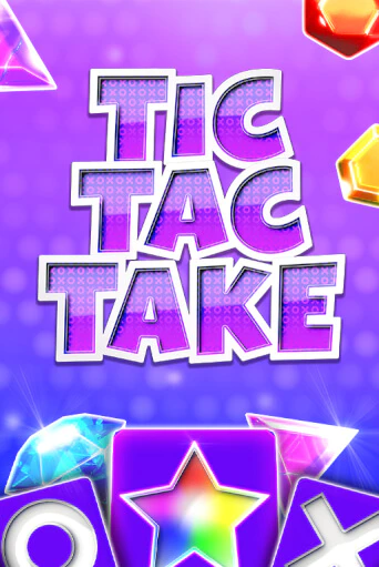 Демо игра Tic Tac Take играть онлайн | Grand Casino бесплатно