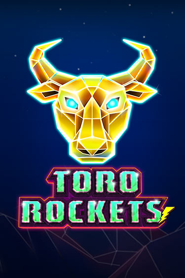 Демо игра Toro Rockets играть онлайн | Grand Casino бесплатно