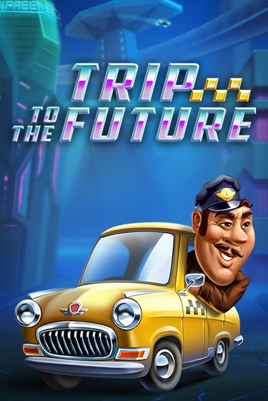 Демо игра Trip to the Future играть онлайн | Grand Casino бесплатно