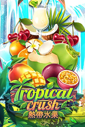 Демо игра Tropical Crush играть онлайн | Grand Casino бесплатно