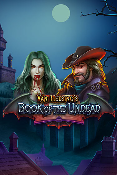 Демо игра Van Helsing's Book of the Undead играть онлайн | Grand Casino бесплатно