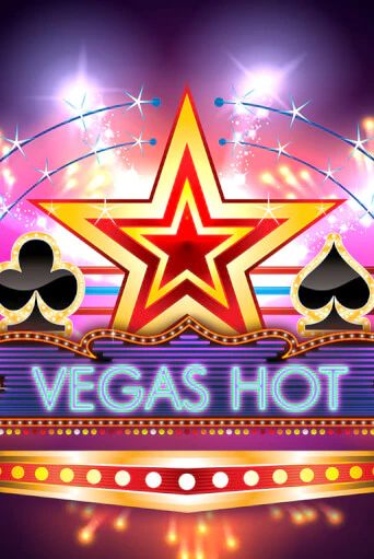 Демо игра Vegas Hot играть онлайн | Grand Casino бесплатно