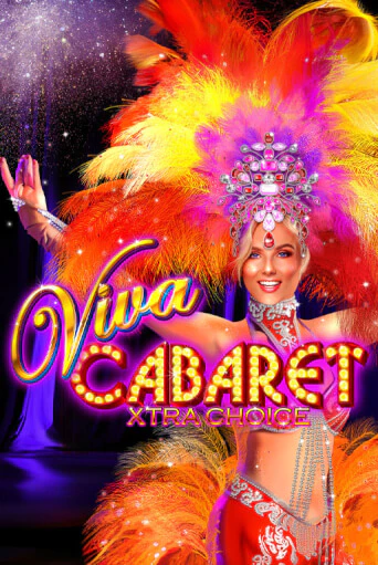 Демо игра Viva Cabaret - Xtra Choice играть онлайн | Grand Casino бесплатно