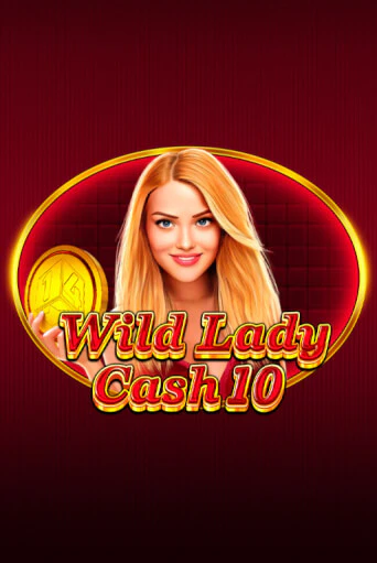 Демо игра Wild Lady Cash 10 играть онлайн | Grand Casino бесплатно