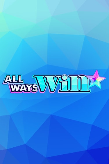 Демо игра All Ways Win играть онлайн | Grand Casino бесплатно