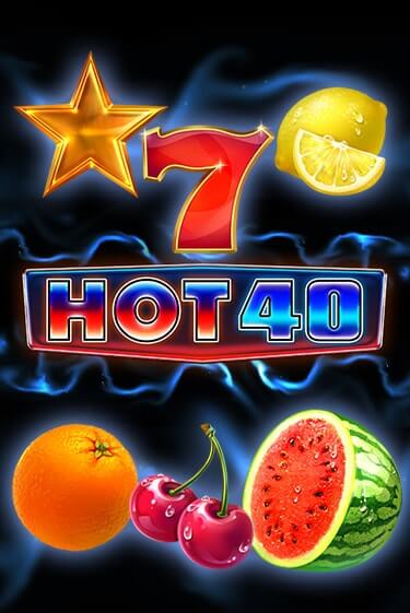 Демо игра Hot 40 играть онлайн | Grand Casino бесплатно