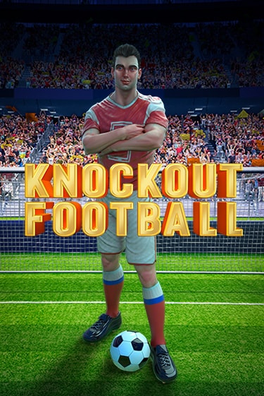 Демо игра Knockout Football играть онлайн | Grand Casino бесплатно