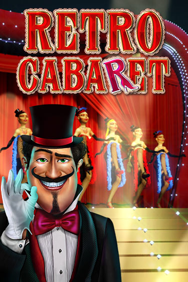 Демо игра Retro Cabaret играть онлайн | Grand Casino бесплатно